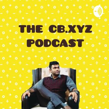 The CB.XYZ Podcast