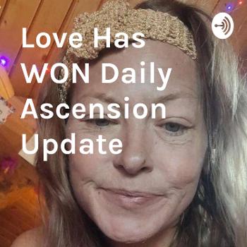 Love Has WON Daily Ascension Update