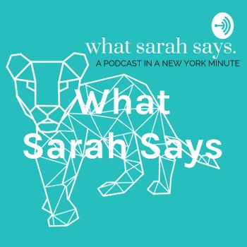 What Sarah Says