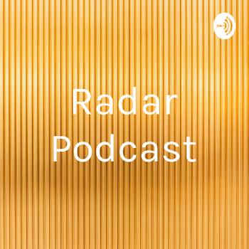 Radar Podcast