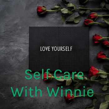Self Care With Winnie