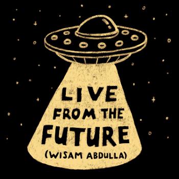 Live from the Future (Frontier Tech | Emerging Tech | Deep Tech)