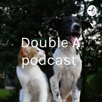 Double A podcast