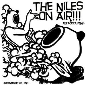 The Niles On Air!!! on PODCAST