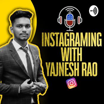 Instagramming With Yajnesh Rao