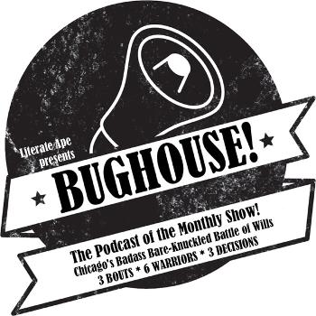 BUGHOUSE! Podcast