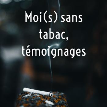 Moi(s) sans tabac, témoignages