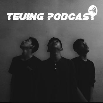 TPS (TEUING PODCAST)