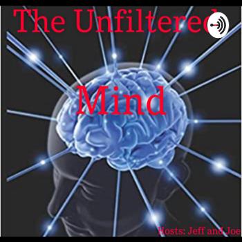 The Unfiltered Mind