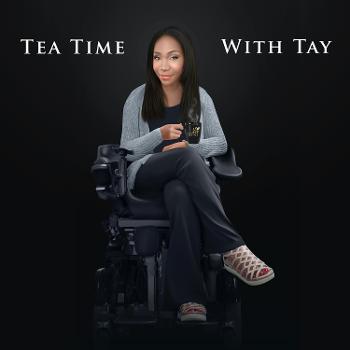 Tea Time with Tay