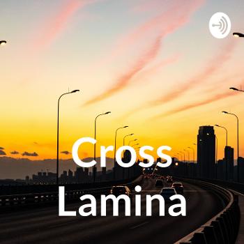 Cross Lamina