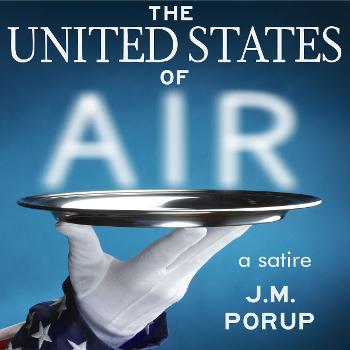 The United States of Air: a Satire