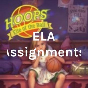 ELA Assignments