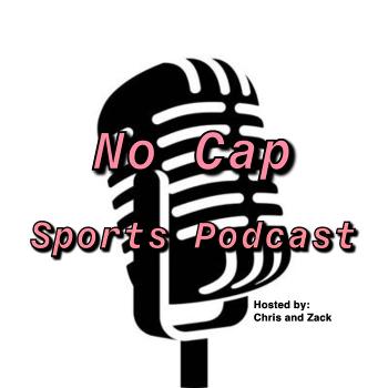 No Cap Sports Podcast