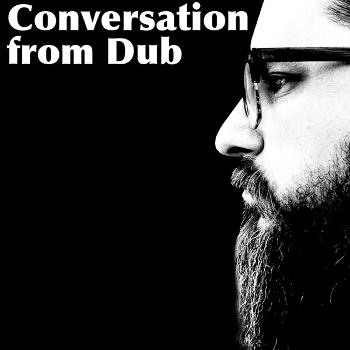 Conversation From Dub