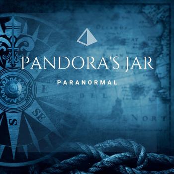 Pandora's Jar Paranormal Podcast