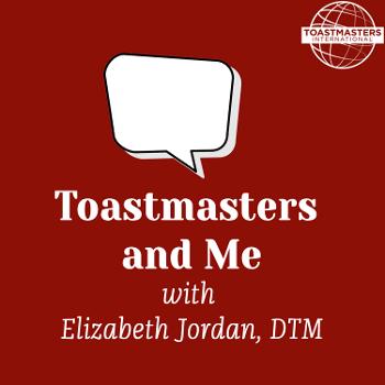 Toastmasters and Me