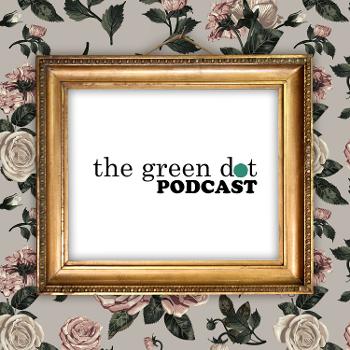 The Green Dot Podcast