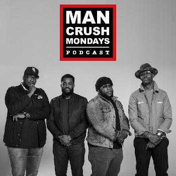 Man Crush Mondays, The Podcast