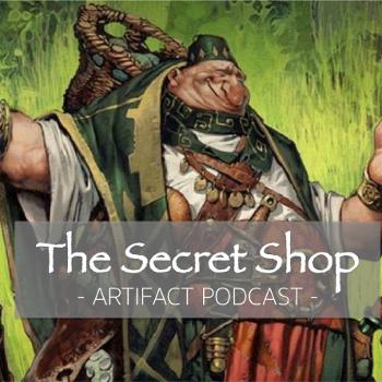 The Secret Shop - Artifact Podcast