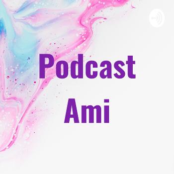 Podcast Ami