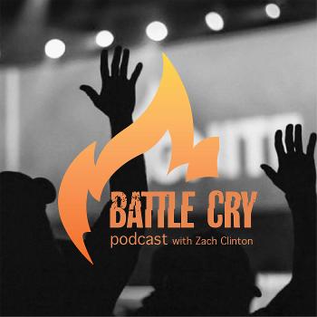 Battle Cry Podcast