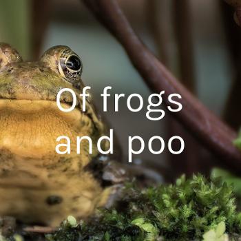 Of frogs and poo