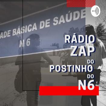 Rádio Zap do Postinho do N6