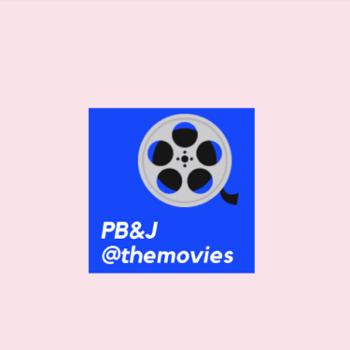 PB&J at the Movies