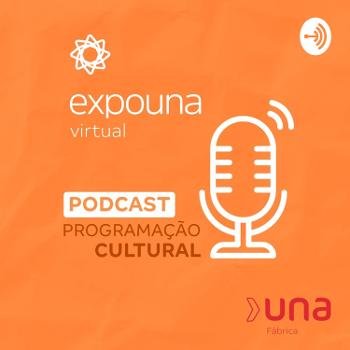 Podcast Una Fábrica #03 - Expouna Virtual, como foi?