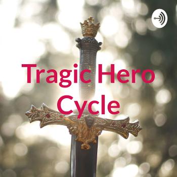 Tragic Hero Cycle
