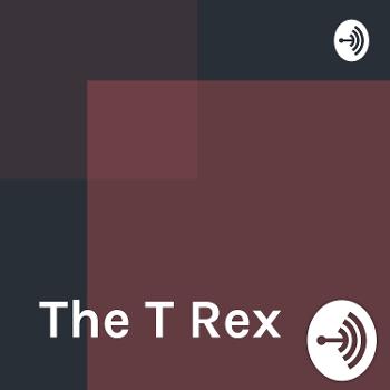 The T Rex