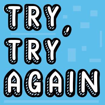 Try, Try Again - a Movie Club