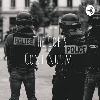 The Cop's Continuum