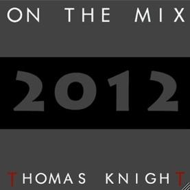 On The Mix by Dj Thomas le Chevalier a.k.a. Thomas knighT