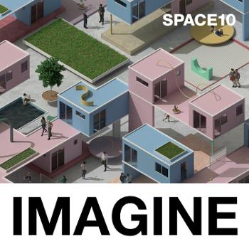 IMAGINE — Exploring the brave new world of shared living