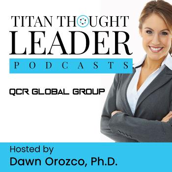 QCR's  Titan Thought Leader Podcast