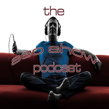 The SEO Show Podcast