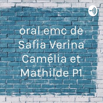 oral emc de Safia Verina Camélia et Mathilde P1