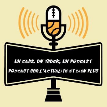 Un gars, un truck, un podcast