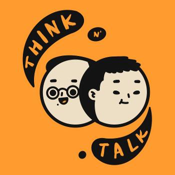 TNT - Think 'N Talk Podcast