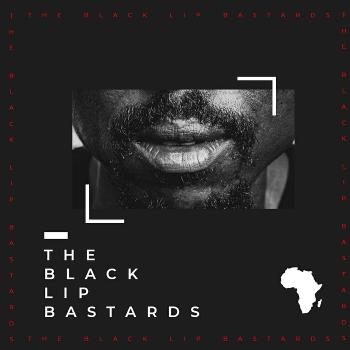 The Black Lip Bastards Podcast