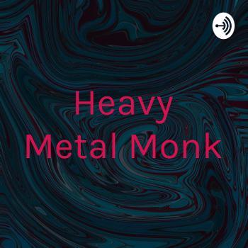Heavy Metal Monk