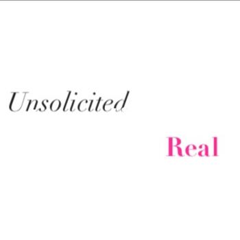 The Unsolicited Real