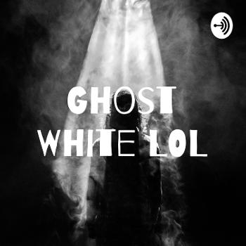 Ghost White LOL