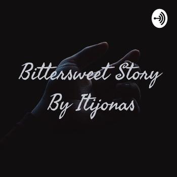 Bittersweet Story By Itijonas