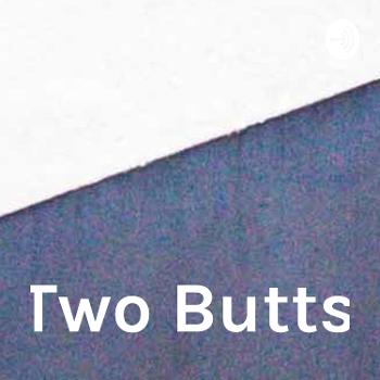 Two Butts