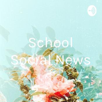 School Social News