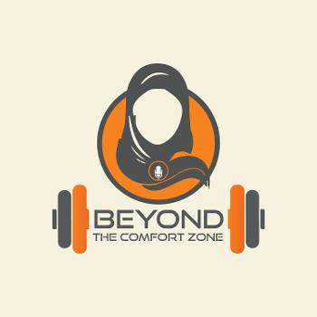 Beyond The Comfort Zone