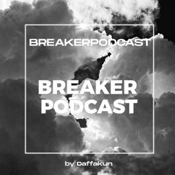 Breaker Podcast